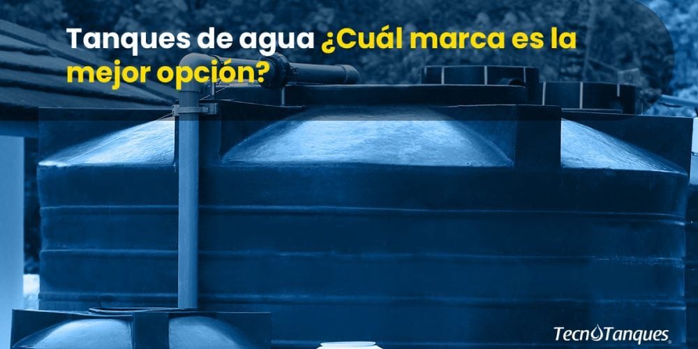 tanques-de-agua-cual-marca-es-la-mejor-opcion