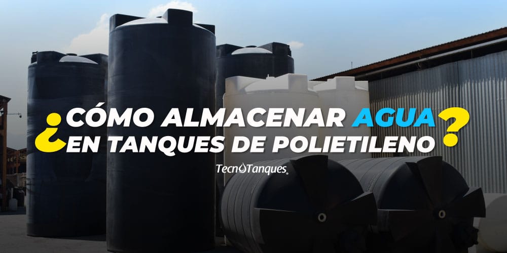 como-almacenar-agua-en-tanques-de-polietileno
